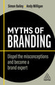 Book cover of: Myths of Branding. By: Simon Bailey