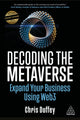 Book cover of: Decoding the Metaverse. By: Chris Duffey
