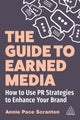 Book cover of: Guide to Earned Media. By: Annie Pace Scranton