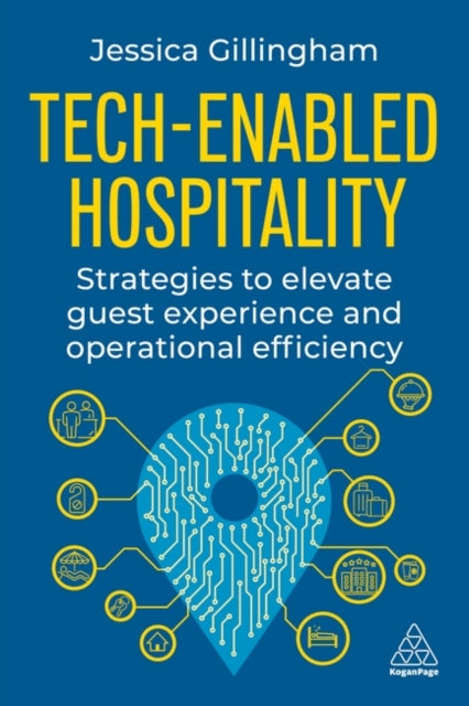 Book cover of: Tech-Enabled Hospitality. By: Jessica Gillingham
