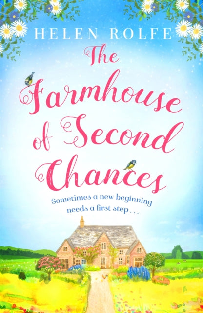 Book cover of: Farmhouse of Second Chances. By: Helen Rolfe