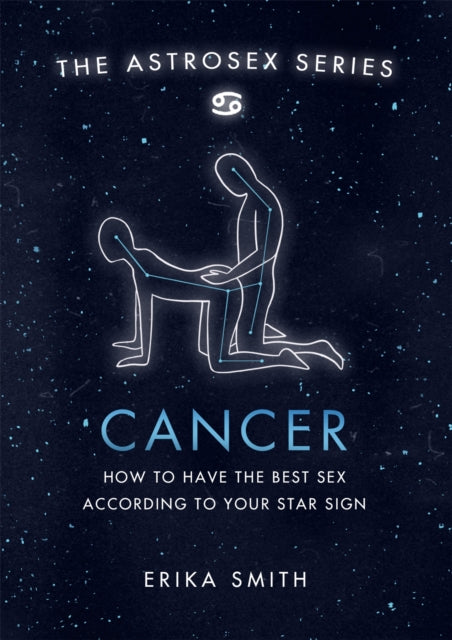 Book cover of: Astrosex: Cancer. By: Erika Smith