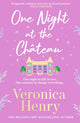 One Night at the Chateau, Escape to Provence with the stunningly feel-good and romantic new story from the bestselling author! 9781398703230 Veronica Henry