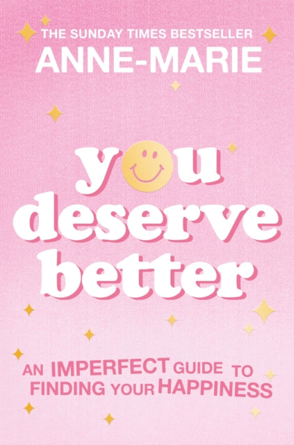 Book cover of: You Deserve Better. By: Anne-Marie
