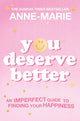 Book cover of: You Deserve Better. By: Anne-Marie