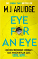 Eye for An Eye, The Richard & Judy Winter 2024 Book Club thriller that will get everyone talking 9781398708181 M. J. Arlidge