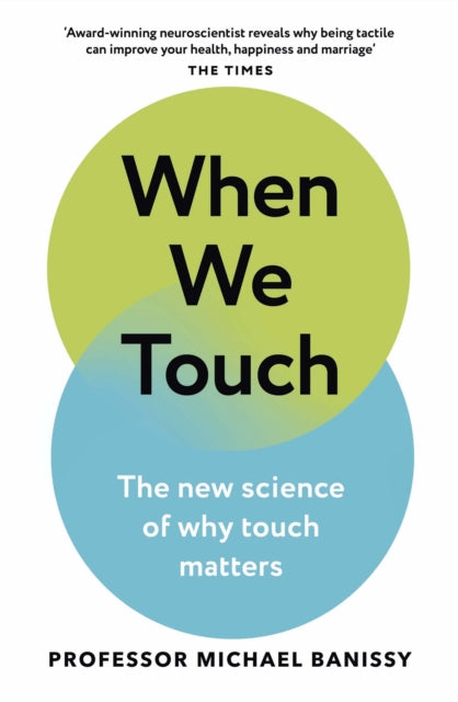 Book cover of: When We Touch. By: Michael Banissy