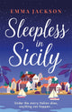 Book cover of: Sleepless in Sicily. By: Emma Jackson