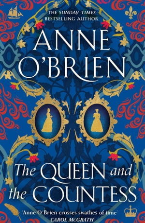 Queen and the Countess, The spellbinding new historical novel from the Sunday Times bestselling author!