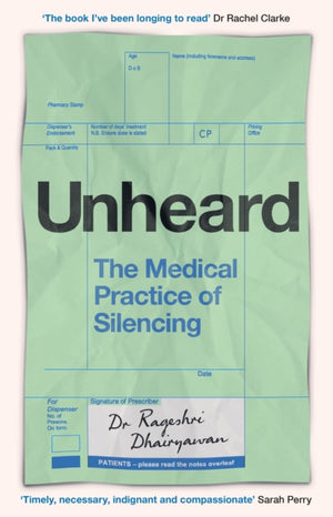 Unheard, The Medical Practice of Silencing