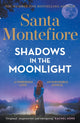 Shadows in the Moonlight, The sensational and devastatingly romantic new novel from the number one bestselling author! 9781398720022 Santa Montefiore