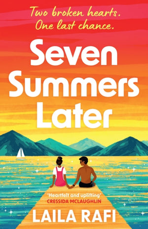 Seven Summers Later, The new emotional and unforgettable second-chance romance