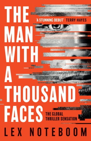 Man with a Thousand Faces, The gripping, unputdownable debut from the global thriller sensation!
