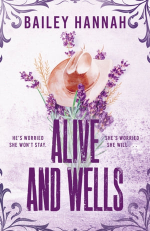 Alive and Wells, The must-read, small-town spicy cowboy romance that will have you LASSOED