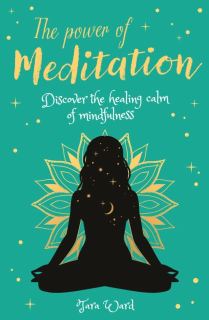 Book cover of: Power of Meditation. By: Tara Ward
