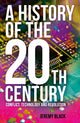 Book cover of: History of the 20th Century. By: Jeremy Black