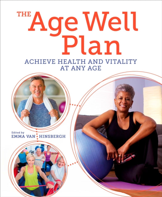 Age Well Plan, Achieve Health and Vitality at any Age 9781398807990 Emma Van Hinsbergh
