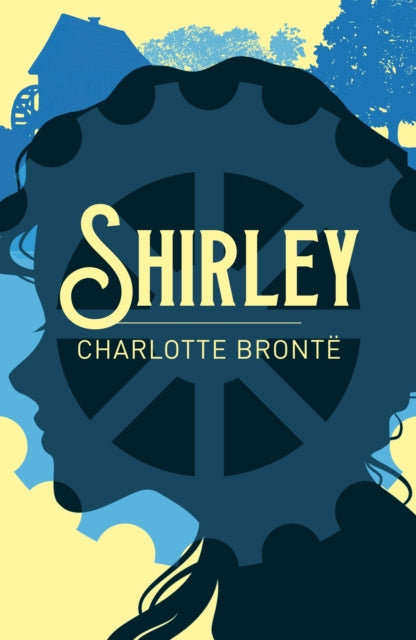Book cover of: Shirley. By: Charlotte Brontë