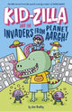 Kid-Zilla and the Invaders from Planet Aargh!, The New Series from the Award-Winning Creator of Super Dweeb 9781398828698 Jess Bradley
