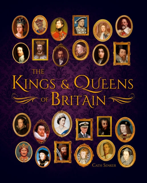 Book cover of: Kings & Queens of Britain. By: Cath Senker