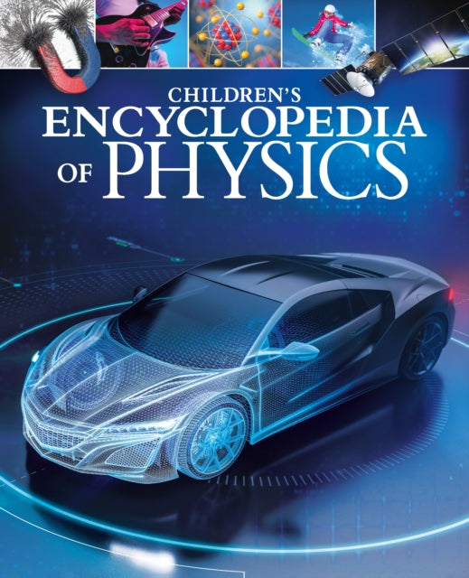 Book cover of: Children's Encyclopedia of Physics. By: Tom Jackson