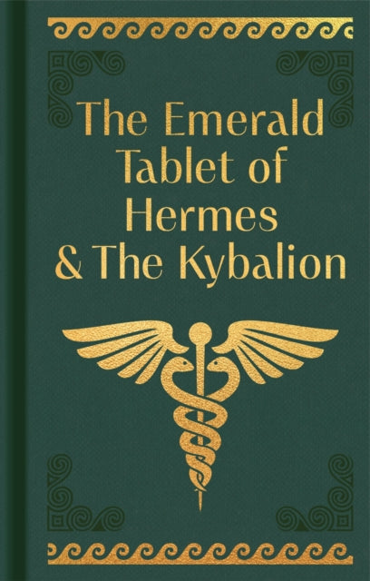 Book cover of: Emerald Tablet of Hermes & The Kybalion. By: Ambra Allison Ghiringhelli