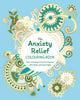 Book cover of: Anxiety Relief Colouring Book