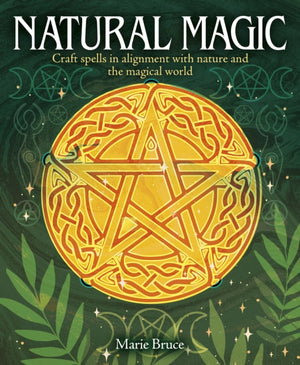 Natural Magic, Craft spells in alignment with nature and the magical world