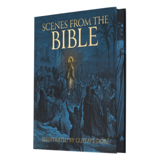 Scenes from the Bible, Illustrated by Gustave Dore 9781398892934 Gustave Doré