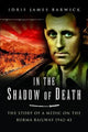 Book cover of: In the Shadow of Death. By: Idris James Barwick