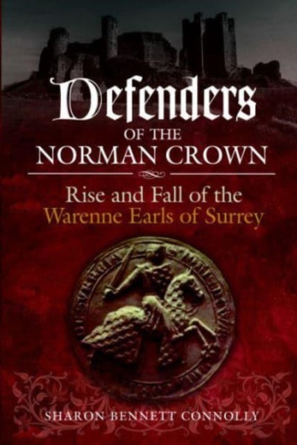Book cover of: Defenders of the Norman Crown. By: Sharon Bennett Connolly