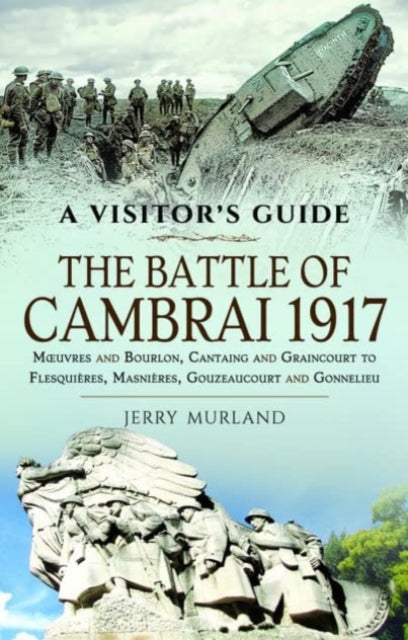 Book cover of: Battle of Cambrai 1917. By: Jerry Murland