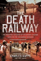 Book cover of: Death Railway. By: Charles Kappe