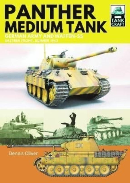 Book cover of: Panther Medium Tank. By: Dennis Oliver
