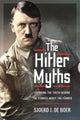 Book cover of: Hitler Myths. By: Sjoerd J de Boer