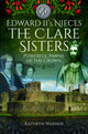 Book cover of: Edward II's Nieces: The Clare Sisters. By: Kathryn Warner