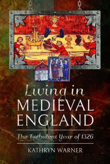 Book cover of: Living in Medieval England. By: Kathryn Warner
