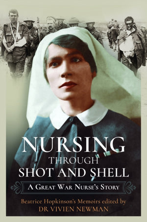 Nursing Through Shot and Shell