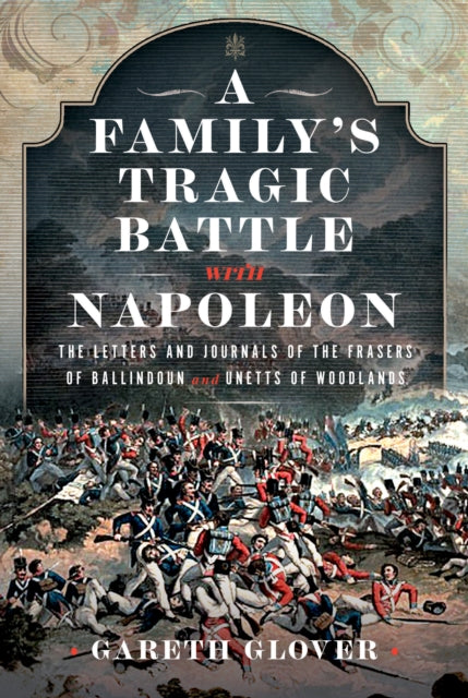 A Family’s Tragic Battle with Napoleon