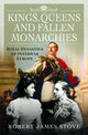 Book cover of: Kings, Queens and Fallen Monarchies. By: Robert Stove