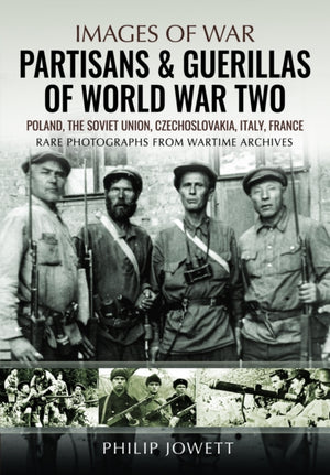 Partisans & Guerrillas of World War Two