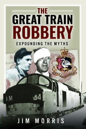 Great Train Robbery, Expounding the Myths