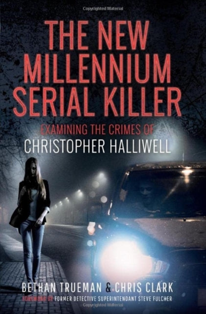 Book cover of: New Millennium Serial Killer. By: Bethan Trueman