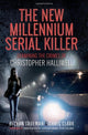 Book cover of: New Millennium Serial Killer. By: Bethan Trueman