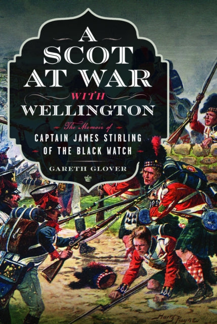 Book cover of: Scot at War with Wellington. By: Gareth Glover