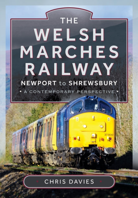 The Welsh Marches Railway