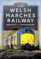 Book cover of: Welsh Marches Railway. By: Chris Davies