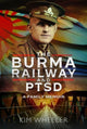 Book cover of: Burma Railway and PTSD. By: Kim Wheeler