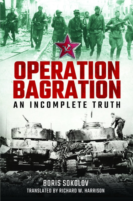 Book cover of: Operation Bagration. By: Boris Sokolov