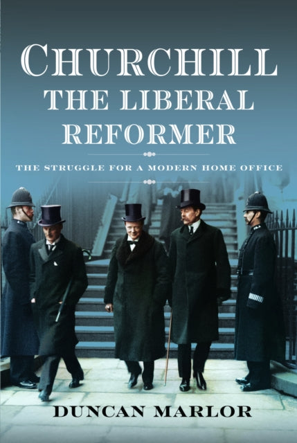 Book cover of: Churchill, the Liberal Reformer. By: Duncan Marlor